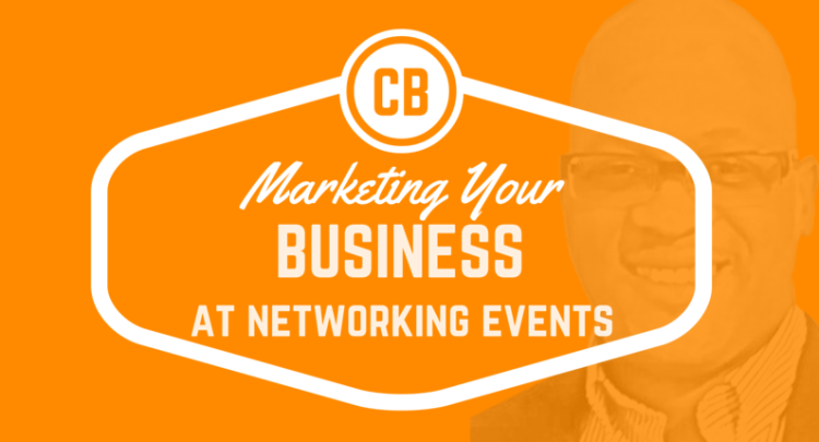Market Your Business In Networking Events